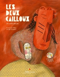 GRANDS CONTES - T04 - LES DEUX CAILLOUX