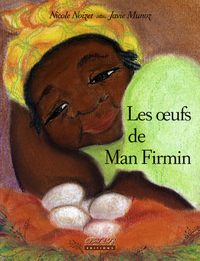 Les oeufs de Man Firmin