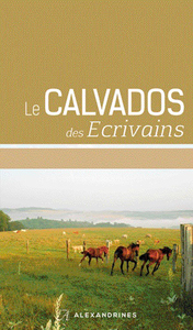 LE CALVADOS DES ECRIVAINS