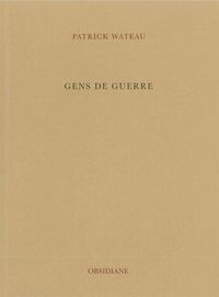 GENS DE GUERRE