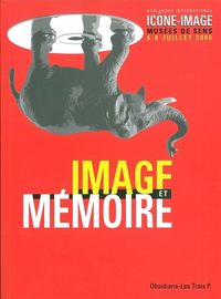 ICONE-IMAGE N 3 / 2006 - IMAGE ET MEMOIRE