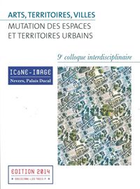 ICONE-IMAGE N 9 / 2014 - ARTS,TERRITOIRES,VILLES