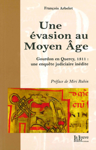 UNE EVASION AU MOYEN AGE