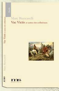 Vae Victis Et Autres Tirs Collatéraux