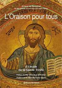 L'ORAISON POUR TOUS - TOME 1 - A L'ECOLE DE LA SAINTE TRINITE