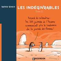 Indégivrables (Les) T02