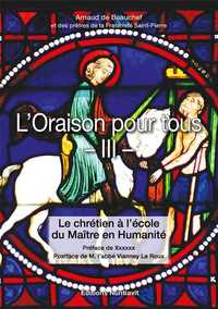 L'Oraison pour tous - Tome 3