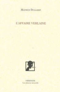 L' AFFAIRE VERLAINE