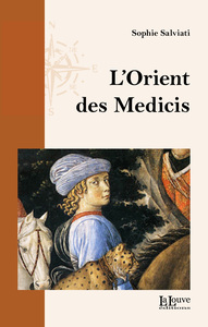 L'orient des Médicis