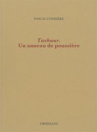 TASHUUR - UN ANNEAU DE POUSSIERE