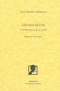 LES BAS-BLEUS - ET AUTRES RIDICULES DU TEMPS