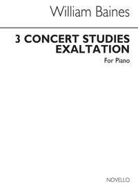 WILLIAM BAINES: EXALTATION (THREE CONCERT STUDIES) PIANO