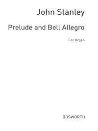 JOHN STANLEY: PRELUDE AND BELL ALLEGRO (ORGAN)