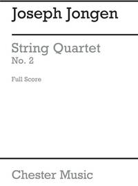 JOSEPH JONGEN: STRING QUARTET NO.2 (SCORE AND PARTS)