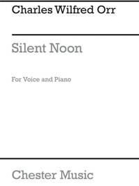 C.W. ORR: SILENT NOON FOR VOICE AND PIANO