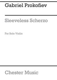 GABRIEL PROKOFIEV: SLEEVELESS SCHERZO