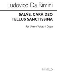 DA RIMINI: SALVE CARO DEO TELLUS (UNISON)