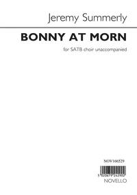 ARR. JEREMY SUMMERLY: BONNY AT MORN CHANT