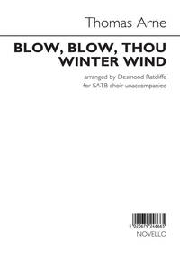 THOMAS ARNE: BLOW, BLOW, THOU WINTER WIND (ARR. DESMOND RATCLIFFE) CHANT