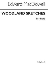 EDWARD MACDOWELL: WOODLAND SKETCHES (COMPLETE) PIANO PIANO