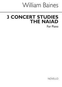 WILLIAM BAINES: THE NAIAD (THREE CONCERT STUDIES) PIANO
