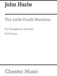 JOHN HARLE: THE LITTLE DEATH MACHINE SAX (SCORE)