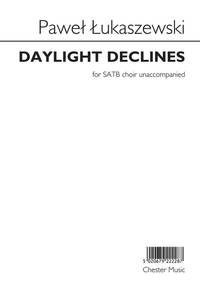 PAWE UKASZEWSKI: DAYLIGHT DECLINES CHANT