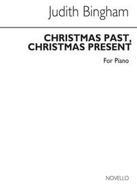JUDITH BINGHAM: CHRISTMAS PAST, CHRISTMAS PRESENT PIANO