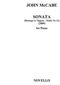 JOHN MCCABE: SONATA (HOMAGE TO TIPPETT - STUDY NO.12) PIANO