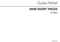 GUSTAV MERKEL: NINE SHORT PIECES OP.15 FOR ORGAN