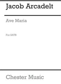 JACQUES ARCADELT: AVE MARIA (ED. STEELE) CHANT