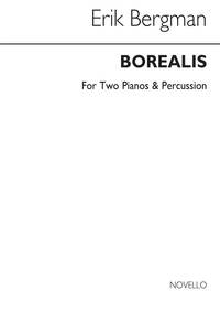 BERGMAN: BOREALIS FOR 2 PIANOS AND PERCUSSION