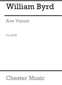 BYRD, W AVE VERUM SATB (FROM CHESTER MOTET BOOK 2 - ENGLISH) CHANT