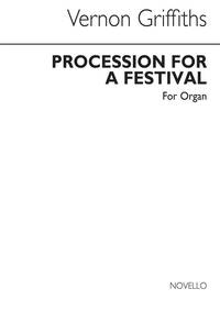 THOMAS VERNON GRIFFITHS: PROCESSION FOR A FESTIVAL ORGAN