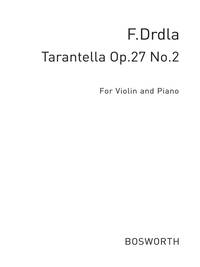 FRANZ DRDLA: TARANTELLA FOR VIOLIN AND PIANO OP.27 NO.2