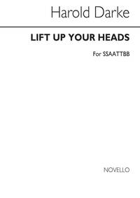 DARKE: LIFT UP YOUR HEADS FOR DOUBLE CHOIR CHANT