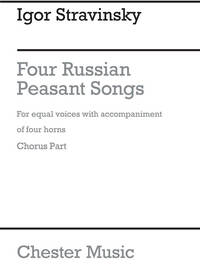 IGOR STRAVINSKY: FOUR RUSSIAN PEASANT SONGS - 1954 VERSION (VOCAL SCORE)
