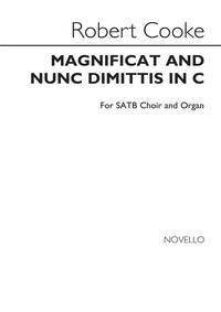 ROBERT COOKE: MAGNIFICAT AND NUNC DIMITTIS IN C SATB/ORGAN CHANT