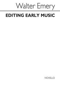 WALTER EMERY: EDITING EARLY MUSIC