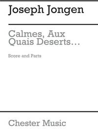 JONGEN, J CALMES, AUX QUAIS DESERTS VOICE/STRING 4TET SCORE AND PARTS