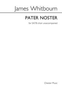 JAMES WHITBOURN: PATER NOSTER CHANT