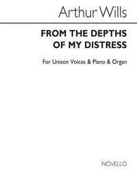 ARTHUR WILLS: FROM THE DEPTHS OF MY DISTRESS