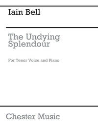 IAIN BELL: THE UNDYING SPLENDOUR