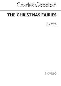 CHARLES GOODBAN: THE CHRISTMAS FAIRIES SSTB
