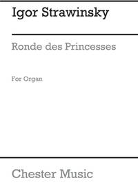 IGOR STRAVINSKY : RONDE DES PRINCESSES (ORGAN) - ORGUE