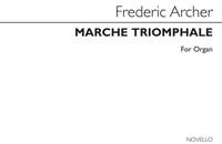 FREDERICK ARCHER: MARCH TRIOMPHALE FOR ORGAN