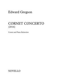 EDWARD GREGSON: CORNET CONCERTO (FOR CORNET AND PIANO REDUCTION)