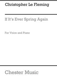FLEMING: IF IT'S EVER SPRING AGAIN FOR MEDIUM VOICE AND PIANO ACC.