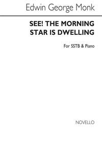 EDWIN GEORGE MONK: SEE THE MORNING STAR IS DWELLING SSTB/PIANO