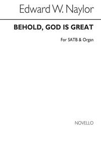 NAYLOR, EW BEHOLD, GOD IS GREAT SATB AND ORGAN CHANT